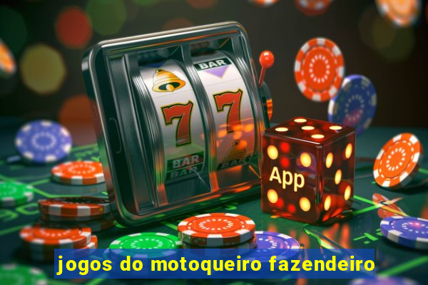 jogos do motoqueiro fazendeiro